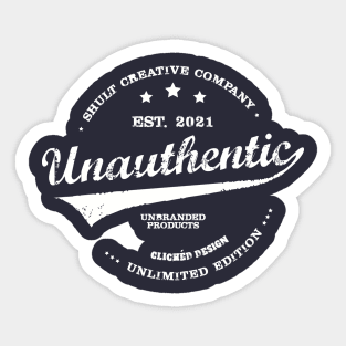 Unauthentic Sarcastic Quote Sticker